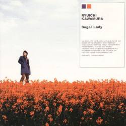 Ryuichi Kawamura : Sugar Lady